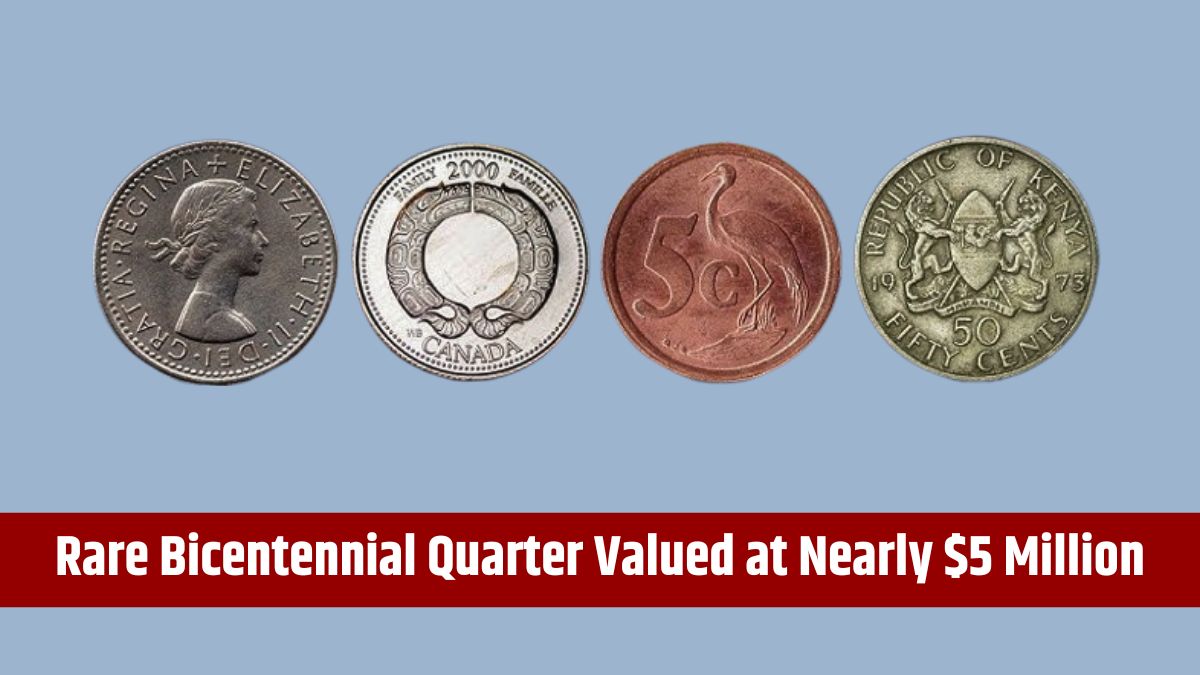 Rare Bicentennial Quarter Valued at Nearly $5 Million - 6 More Coins Worth Over $50 Million USD