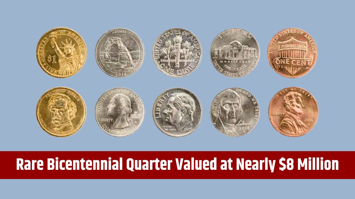 Rare Bicentennial Quarter Valued at Nearly $8 Million - 2 Others Worth Over $45 Million