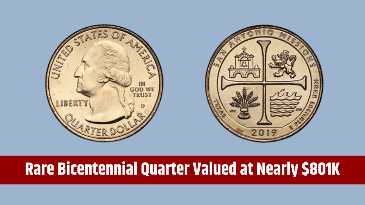 Rare Bicentennial Quarter Valued at Nearly $801K - 6 Others Worth Over $25K Each